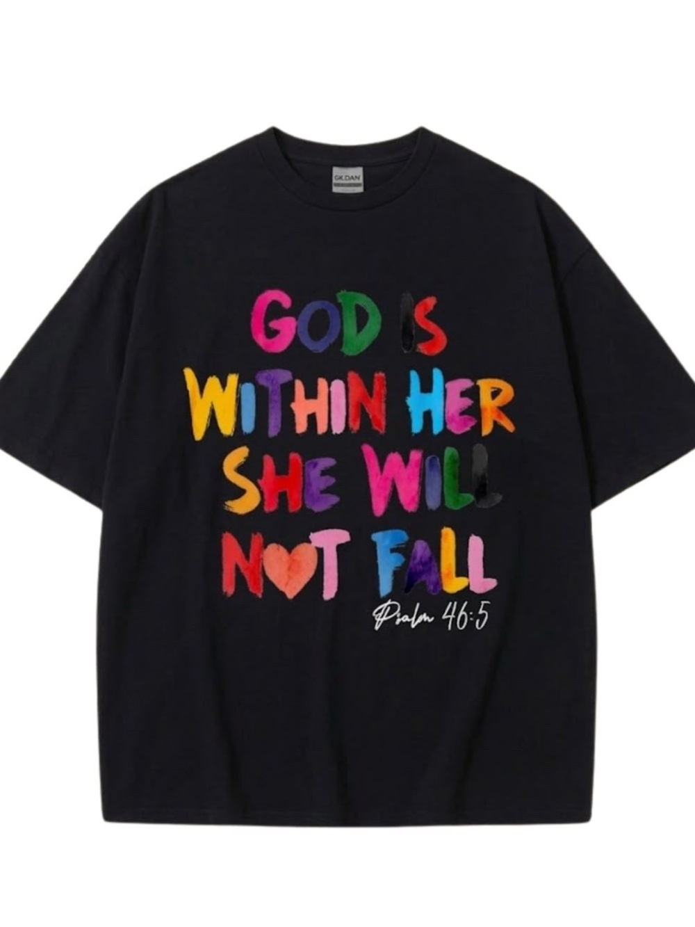Gildan Black God is within her she will not fall unisex T-shirt